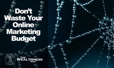 Don’t Waste Your Online Marketing Budget
