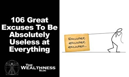 106 Great Excuses To Be Absolutely Useless at Everything And How To Overcome your obstacles