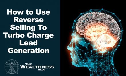 How to Use Reverse-Selling To Turbo Charge Lead Generation