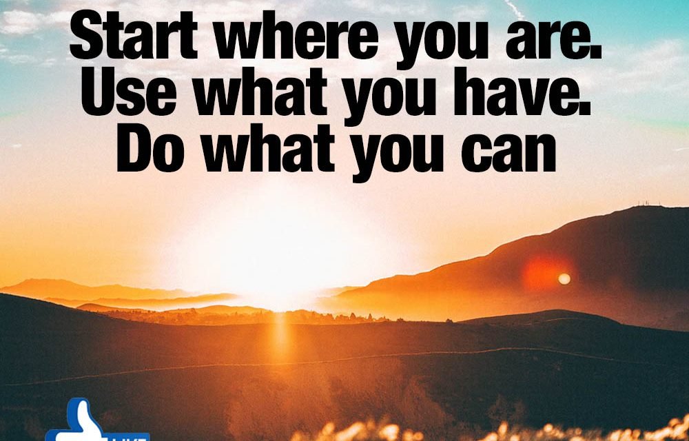 START WHERE YOU ARE