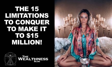 THE 15 LIMITATIONS TO CONQUER TO MAKE IT TO $15 MILLION!